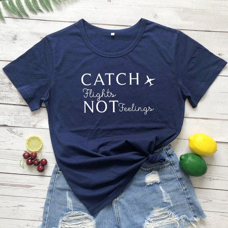 T-Shirt Voyage Avion Femme Catch Flights Not Feelings – Image 8